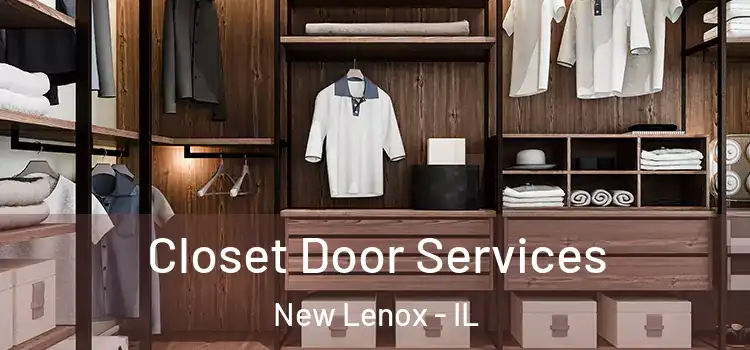Closet Door Services New Lenox - IL