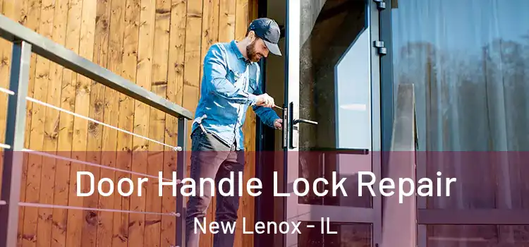  Door Handle Lock Repair New Lenox - IL