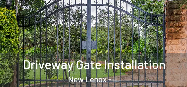  Driveway Gate Installation New Lenox - IL