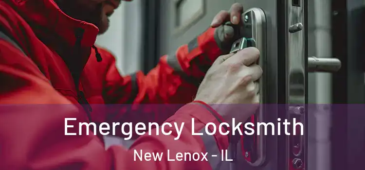  Emergency Locksmith New Lenox - IL