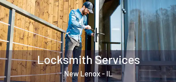 Locksmith Services New Lenox - IL